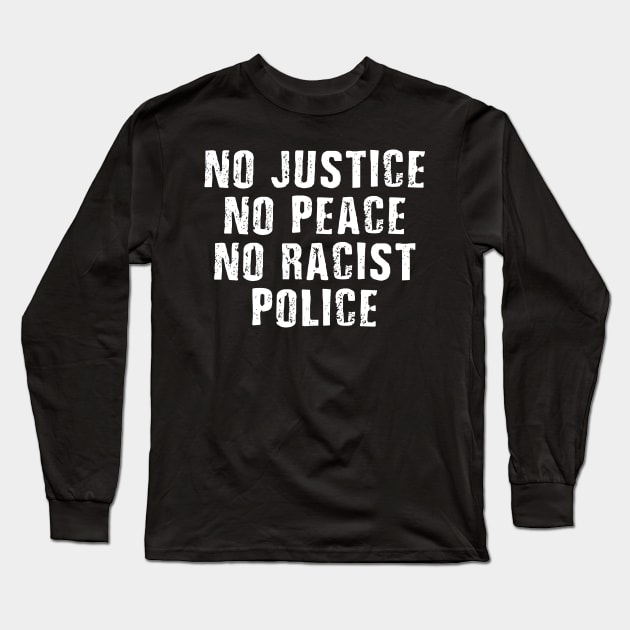 Justice Peace Police Black Lives Matter BLM Long Sleeve T-Shirt by maelotti22925